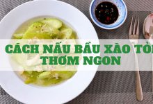 Cách Nấu Bầu Xào Tỏi Thơm Ngon, Thanh Vị Đơn Giản Tại Nhà